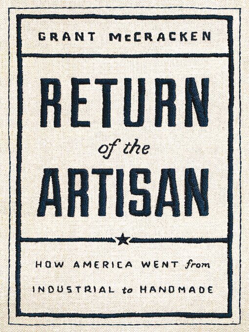 Title details for Return of the Artisan by Grant McCracken - Available